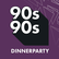 90s90s DINNERPARTY 