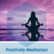Positivity Radio Positively Meditation 