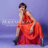 Frauenfragen - Der Podcast mit Mari Lang-Logo